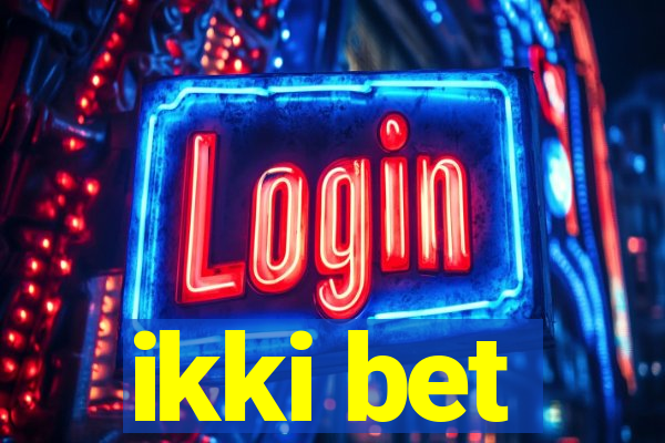 ikki bet